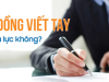 Hợp đồng viết tay có giá trị pháp lý không ?